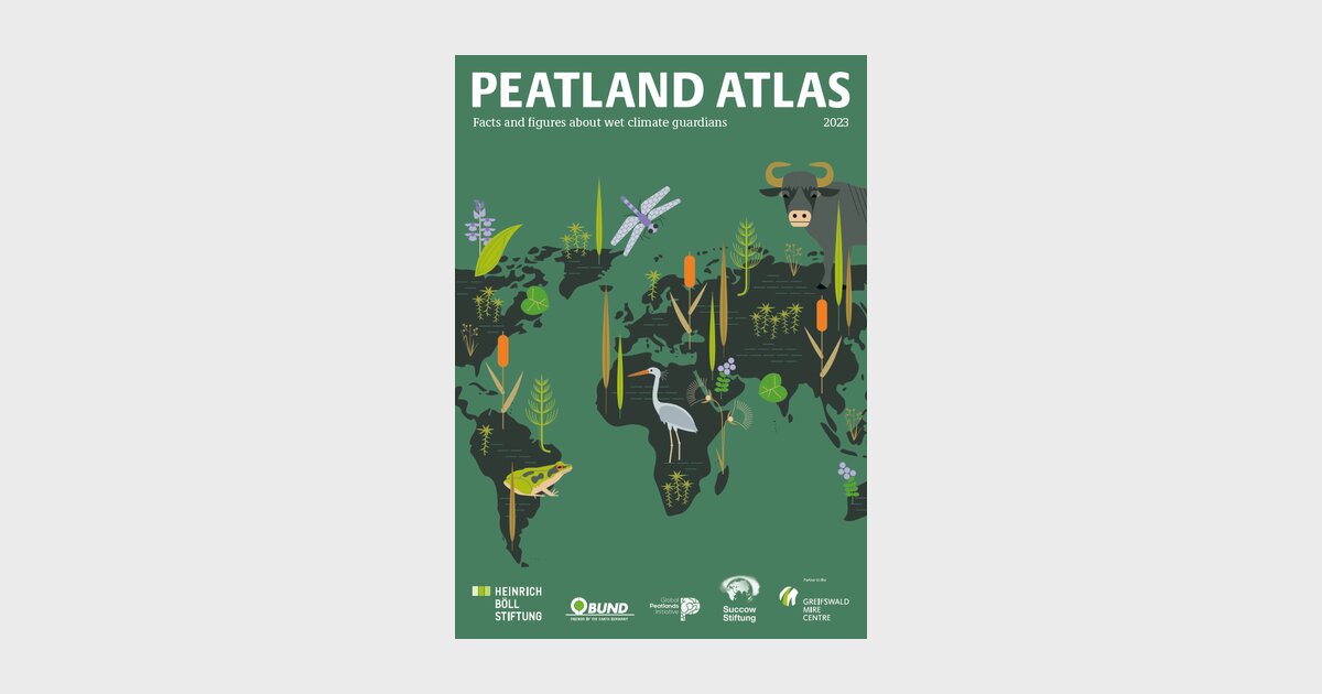 Peatland Atlas 2023 | Heinrich Böll Stiftung | Regional Office New Delhi