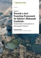 Towards a Just Transition Framework for Odisha’s Mahanadi Coalfields
